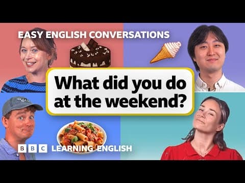 Talk about What You Did Last Weekend: Easy English Conversations
