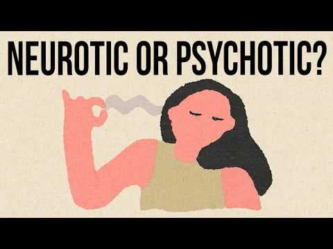 Are You Neurotic or Psychotic? How to Tell the Difference